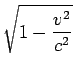 sqrt(1-(v/c)^2)