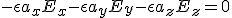 -\epsilon a_x E_x -\epsilon a_y E_y -\epsilon a_z E_z =0