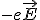 -e\vec E